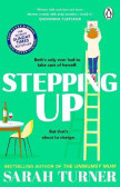 Stepping Up: the joyful and emotional Sunday Times bestseller from the author of THE UNMUMSY MUM. Adored by readers Stepping Up: the joyful and emotional Sunday Times bestseller from the author of THE UNMUMSY MUM. Adored by readers