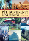 Pěti kontinenty vážně i nevážně