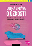 Dobrá správa o úzkosti Dobrá správa o úzkosti