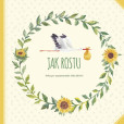 Jak rostu - Kniha pro zaznamenávání mého dětství Jak rostu - Kniha pro zaznamenávání mého dětství