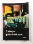 S Vosou přes půl zeměkoule S Vosou přes půl zeměkoule