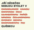Nebudu bydlet v Québecu - CD Nebudu bydlet v Québecu - CD