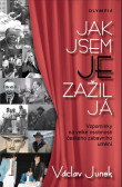 Jak jsem je zažil já - Vzpomínky na velké osobnosti českého zábavního umění Jak jsem je zažil já - Vzpomínky na velké osobnosti českého zábavního umění