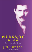 Mercury a já - Můj život s Freddym Mercury a já - Můj život s Freddym