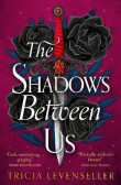 The Shadows Between Us The Shadows Between Us