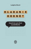 Hľadanie hodnôt Hľadanie hodnôt