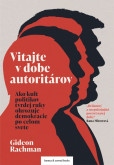 Vitajte v dobe autoritárov Vitajte v dobe autoritárov