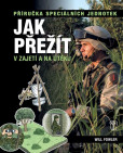 Jak přežít v zajetí a na útěku Jak přežít v zajetí a na útěku