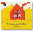 Tri malé prasiatka - Priestorová rozprávka Tri malé prasiatka - Priestorová rozprávka