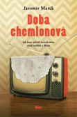 Doba chemlonová - Jak jsem přežil socialismus, svoji rodinu a Brno Doba chemlonová - Jak jsem přežil socialismus, svoji rodinu a Brno