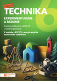 Technika pro 6. ročník - Experimentujeme a bádáme - pracovní sešit Technika pro 6. ročník - Experimentujeme a bádáme - pracovní sešit