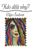 Kdo dělá vlny? Kdo dělá vlny?