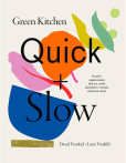 Green Kitchen Quick + Slow Green Kitchen Quick + Slow