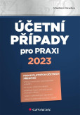 Účetní případy pro praxi 2023 Účetní případy pro praxi 2023