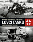 Lovci tanků 2 - Historie Panzerjäger 1943-1945 od Stalingradu po Berlín Lovci tanků 2 - Historie Panzerjäger 1943-1945 od Stalingradu po Berlín