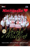 Mistříňanka - Veselo v Mistříně - CD Mistříňanka - Veselo v Mistříně - CD