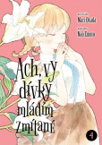 Ach, vy dívky mládím zmítané 4 Ach, vy dívky mládím zmítané 4