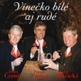 Vínečko bílé aj rudé - CD Vínečko bílé aj rudé - CD