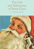 The Life and Adventures of Santa Claus The Life and Adventures of Santa Claus