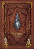 Encyclopaedia Eorzea: The World of Final Fantasy XIV Volume I Encyclopaedia Eorzea: The World of Final Fantasy XIV Volume I