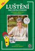 Luštění pro chvíle pohody Luštění pro chvíle pohody