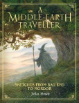 A Middle-earth Traveller: Sketches from Bag End to Mordor A Middle-earth Traveller: Sketches from Bag End to Mordor