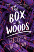 The Box in the Woods The Box in the Woods