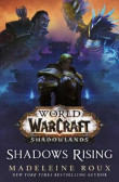 World of Warcraft: Shadows Rising World of Warcraft: Shadows Rising