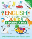 English for Everyone Junior 5 Words a Day : Learn and Practise 1,000 English Words English for Everyone Junior 5 Words a Day : Learn and Practise 1,000 English Words