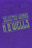 Selected Works of H. G. Wells Selected Works of H. G. Wells