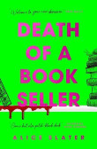 Death of a Bookseller: the UNMISSABLE and most gripping new debut crime thriller of 2023 Death of a Bookseller: the UNMISSABLE and most gripping new debut crime thriller of 2023