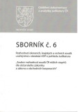 Sborník č. 6: Rozhodnutí okresních, krajských a vrchních soudů uveřejněná v databázi ASPI z pohledu Judikatura Sborník č. 6: Rozhodnutí okresních, krajských a vrchních soudů uveřejněná v databázi ASPI z pohledu Judikatura