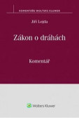 Zákon o dráhách: Komentář Zákon o dráhách: Komentář