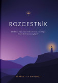 Rozcestník - Otevřete se svým snům a krok za krokem je naplňujte Rozcestník - Otevřete se svým snům a krok za krokem je naplňujte