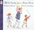 We´re Going on a Bear Hunt We´re Going on a Bear Hunt