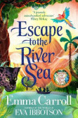 Escape to the River Sea Escape to the River Sea