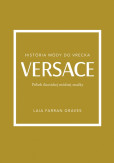Versace: Príbeh ikonickej módnej značky Versace: Príbeh ikonickej módnej značky