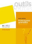 Outils Francouzská gramatika abecedně Outils Francouzská gramatika abecedně
