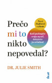 Prečo mi to nikto nepovedal? (2. doplnené vydanie) Prečo mi to nikto nepovedal? (2. doplnené vydanie)