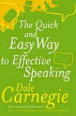 The Quick and Easy Way to Effective Speaking The Quick and Easy Way to Effective Speaking