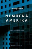 Nemocná Amerika - O zdraví a svobodě Nemocná Amerika - O zdraví a svobodě