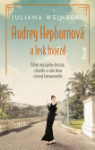 Audrey Hepburnová a lesk hviezd Audrey Hepburnová a lesk hviezd