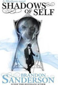 Shadows of Self : A Mistborn Novel Shadows of Self : A Mistborn Novel