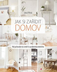 Jak si zařídit domov - Váš průvodce na c Jak si zařídit domov - Váš průvodce na c