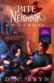 How to Bite Your Neighbor and Win a Wager How to Bite Your Neighbor and Win a Wager