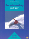 Snowboarding za 3 dny Snowboarding za 3 dny