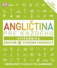 Angličtina pre každého, Cvičebnica Úroveň 3 Stredne pokročilý Angličtina pre každého, Cvičebnica Úroveň 3 Stredne pokročilý