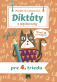 Diktáty a doplňovačky pre 4. triedu Diktáty a doplňovačky pre 4. triedu