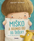 Miško a Brumko idú do škôlky Miško a Brumko idú do škôlky