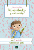Päťminútovky z matematiky pre 1. ročník ZŠ, 2. vydanie Päťminútovky z matematiky pre 1. ročník ZŠ, 2. vydanie